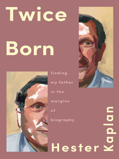 Title details for Twice Born by Hester Kaplan - Available